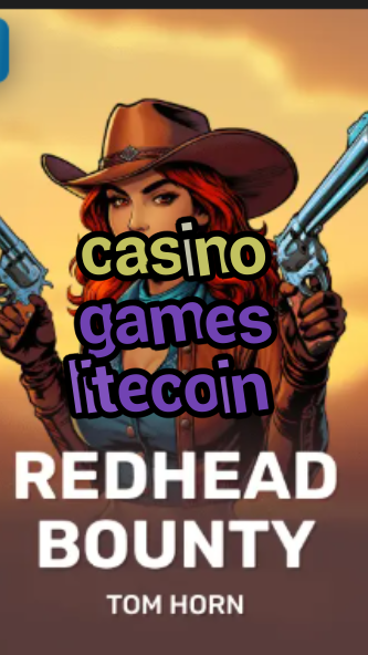 casino games litecoin-w4cy2mdjlx2bf.com